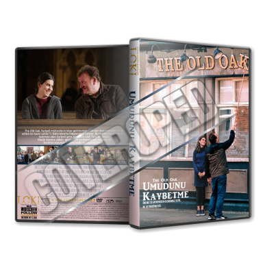 Umudunu Kaybetme - The Old Oak - 2023 Türkçe Dvd Cover Tasarımı